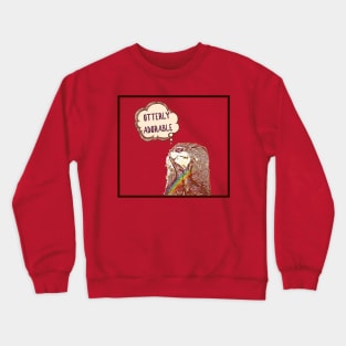 Otterly Adorable Crewneck Sweatshirt